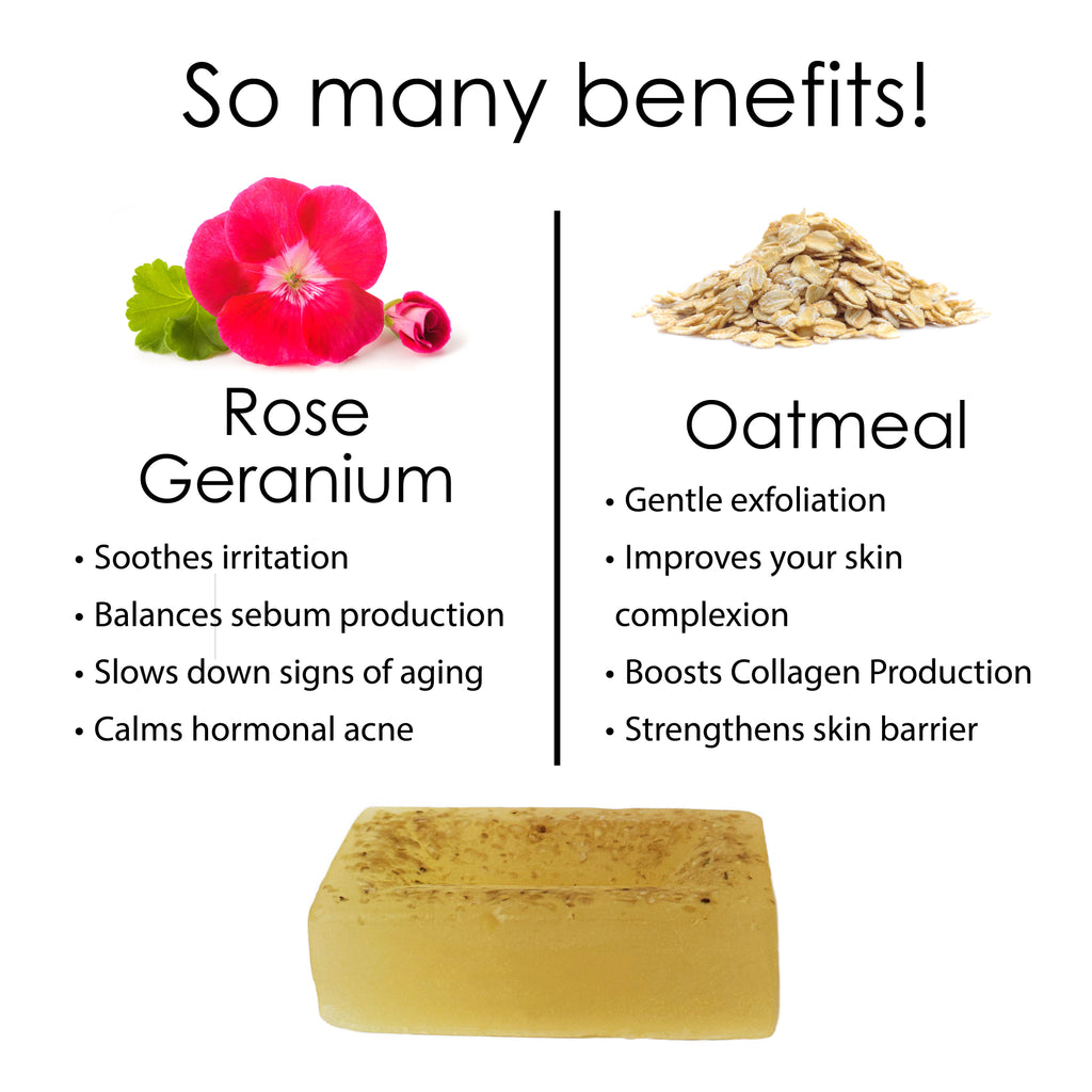 The benefits of rose geranium and oatmeal in a scrub soap.